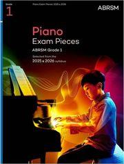 PIANO EXAM PIECES 2025 & 2026, GRADE 1 ABRSM