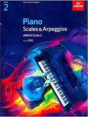 PIANO SCALES & ARPEGGIOS GRADE 2, 2021 ABRSM