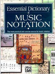 ESSENTIAL DICTIONARY OF MUSIC NOTATION ALFRED