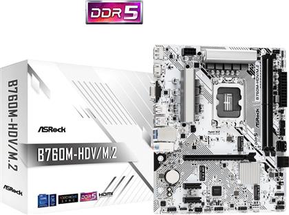 B760M-HDV/M.2 INTEL B760 MICRO ATX ΜΕ SOCKET INTEL 1700 ASROCK