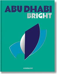ΒΙΒΛΙΟ ABU DHABI BRIGHT, MYRNA AYAD, ENGLISH ΧΡΩΜΑ: ΠΟΛΥΧΡΩΜΟ ASSOULINE