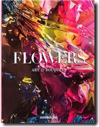 ΒΙΒΛΙΟ FLOWERS: ART & BOUQUETS BY SIXTINE DUBLY, ENGLISH ASSOULINE