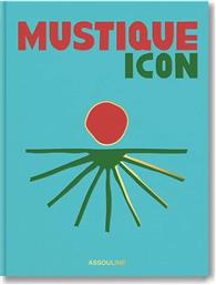 ΒΙΒΛΙΟ MUSTIQUE ICON BY DYLAN JONES, ENGLISH ΧΡΩΜΑ: ΠΟΛΥΧΡΩΜΟ ASSOULINE