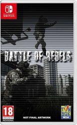 BATTLE OF REBELS