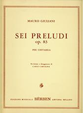 GIULIANI MAURIO - SEI PRELUDI OP. 83 BERBEN