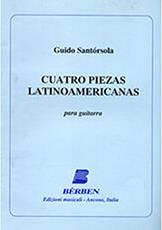 SANTORSOLA GUIDO - CUATRO PIEZAS LATINOAMERICANAS BERBEN