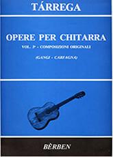 TARREGA FRANCESCO- OPERE PER CHITARRA (VOL. 3 COMPOSIZIONI ORIGINALI) BERBEN