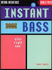 INSTANT BASS-PLAY RIGHT NOW! + CD BERKLEE