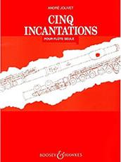 JOLIVET - CINQ INCANTATIONS BOOSEY