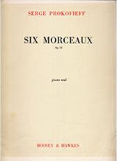 SERGE PROKOFIEFF - SIX MORCEAUX OP. 52 / ΕΚΔΟΣΕΙΣ & HAWKES BOOSEY