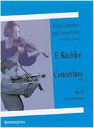 KUCHLER - CONCERTINO IN D MAJOR OP.12 BOSWORTH