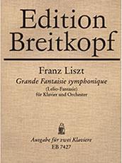 FRANZ LISZT - GRANDE FANTAISIE SYMPHONIE FUR KLAVIER UND ORCHESTER / ΕΚΔΟΣΕΙΣ BREITKOPF