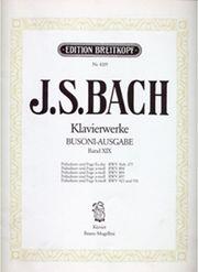 J.S. BACH - KLAVIERWERKE (BUSONI-AUSGABE) BAND XIX / ΕΚΔΟΣΕΙΣ BREITKOPF