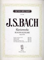 J.S. BACH - KLAVIERWERKE (BUSONI-AUSGABE) BAND XVI / ΕΚΔΟΣΕΙΣ BREITKOPF