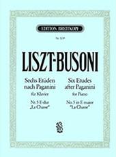 LISZT/BUSONI - SECHS ETUDEN NACH PAGANINI FUR KLAVIER / NR. 5 E-DUR 'LA CHASSE' BREITKOPF