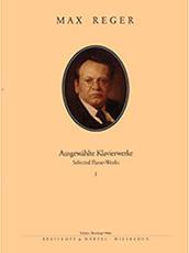 MAX REGER - AUSGEWAHLTE KLAVIERWERKE I / ΕΚΔΟΣΕΙΣ BREITKOPF