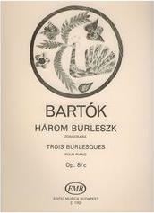 BELA BARTOK - 3 BURLESQUES OP. 8C BUDAPEST