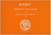 KODALY - TWELVE LITTLE PIECES BUDAPEST