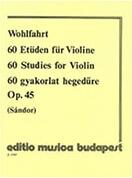 WOHLFAHRT - 60 ETUDES OP.45 / ΕΚΔΟΣΕΙΣ BUDAPEST