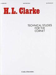 H.L. CLARKE - TECHNICAL STUDIES FOR THE CORNET CARL FISCHER