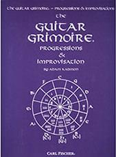 THE GUITAR GRIMOIRE-PROGRESSIONS & IMPROVISATION CARL FISCHER