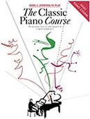 CAROL BARRATT - THE CLASSIC PIANO COURSE BOOK 1 STARTING TO PLAY CHESTER