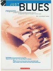 JUST BLUES - PROGRESSIVE PIANO SOLOS CHESTER