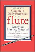 TREVOR WYE - COMPLETE DAILY EXERICES FOR FLUTE CHESTER