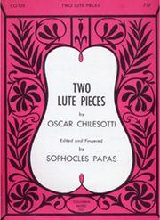 CHILESOTTI OSCAR - TWO LUTE PIECES COLUMBIA