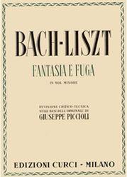 BACH/LISZT - FANTASIA E FUGA IN SOL MINORE / ΕΚΔΟΣΕΙΣ CURCI