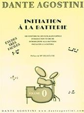 INITIATION A LA BATTERIE-VOL 0 DANTE AGOSTINI