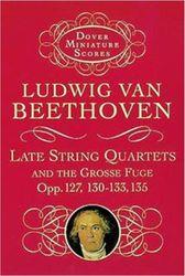 BEETHOVEN - LATE STRING QUARTETS & GROSSΕ DOVER