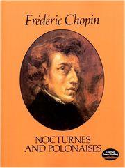 CHOPIN FREDERIC - NOCTURNES AND POLONAISES DOVER