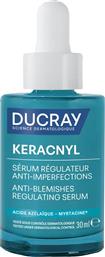 KERANCYL ANTI BLEMISHES REGULATING SERUM ΟΡΟΣ ΚΑΤΑ ΤΩΝ ΑΤΕΛΕΙΩΝ ΓΙΑ ΡΥΘΜΙΣΗ ΤΗΣ ΛΙΠΑΡΟΤΗΤΑΣ & ΒΕΛΤΙΩΣΗ ΤΗΣ ΥΦΗΣ ΓΙΑ ΕΠΙΔΕΡΜΙΔΑ ΜΕ ΤΑΣΗ ΓΙΑ ΑΚΜΗ 30ML DUCRAY