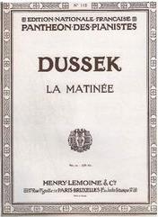 DUSSEK - LA MATINEE HENRY LEMOINE