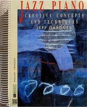 JEFF GARDNER - JAZZ PIANO, CREATIVE CONCEPTS AND TECHNIQUES/CD HENRY LEMOINE