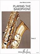 LONDEIX JEAN-MARIE - PLAYING THE SAXOPHONE VOL.2 HENRY LEMOINE