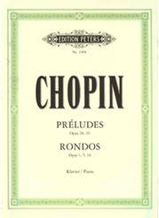 CHOPIN - PRELUDES AND RONDOS EDITION PETERS