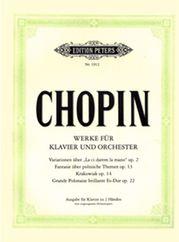 CHOPIN - WORKS FOR PIANO AND ORCHESTRA. EDITION PETERS