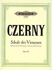 CZERNY - SCHOOL OF VIRTUOSITY STUDIES OP.365 ( 60 ) EDITION PETERS