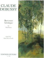 DEBUSSY - BERCEUSE HEROIGUE EDITION PETERS