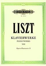 FRANZ LISZT - KLAVIERWERKE BAND VIII / OPERN-PHANTASIEN II / ΕΚΔΟΣΕΙΣ PETERS EDITION PETERS