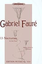 GABRIEL FAURE - 13 NOCTURNES FOR SOLO PIANO / ΕΚΔΟΣΕΙΣ PETERS EDITION PETERS