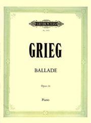 GRIEG - BALLADE OP 24 EDITION PETERS