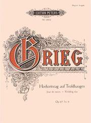 GRIEG - WEDDING DAY AT TROLDHAUGEN OP.65N6 EDITION PETERS