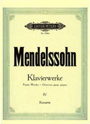 MENDELSSOHN - KLAVIERWERKE VOL .4 EDITION PETERS