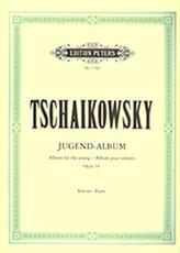 PYOTR ILYICH TCHAIKOVSKY - JUGEND ALBUM OPUS 39 / KLAVIER / ΕΚΔΟΣΕΙΣ PETERS EDITION PETERS