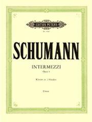 SCHUMANN - INTERMEZZI OP.4 EDITION PETERS