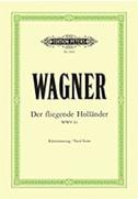 WAGNER - DER FLIEGE HOLLANDER EDITION PETERS