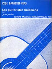 BARRENSE-DIAS JOSE - LES GUITARISTES BRESILIENS VOL. 1 TRANSATLANTIQUES